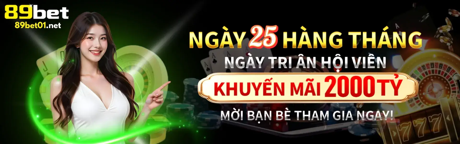 Ngày 25 hội viên tại 89bey